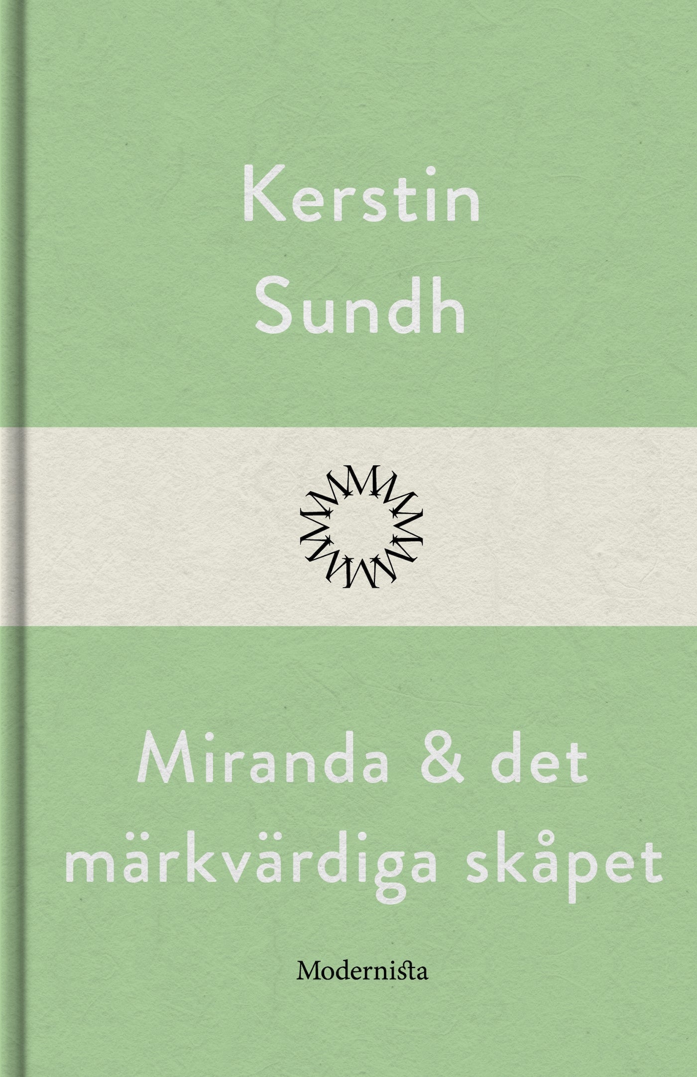Miranda och det märkvärdiga skåpet – E-bok