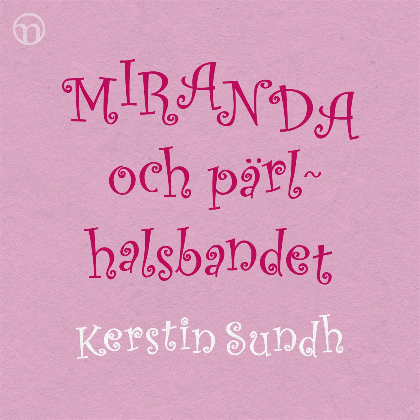 Miranda och pärlhalsbandet – Ljudbok
