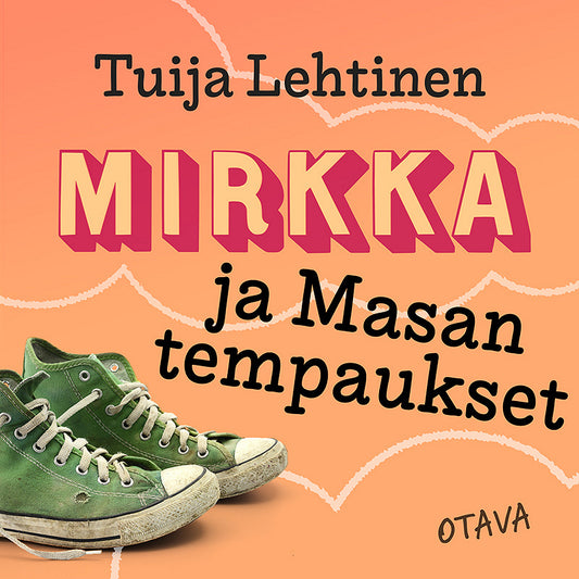 Mirkka ja Masan tempaukset – Ljudbok