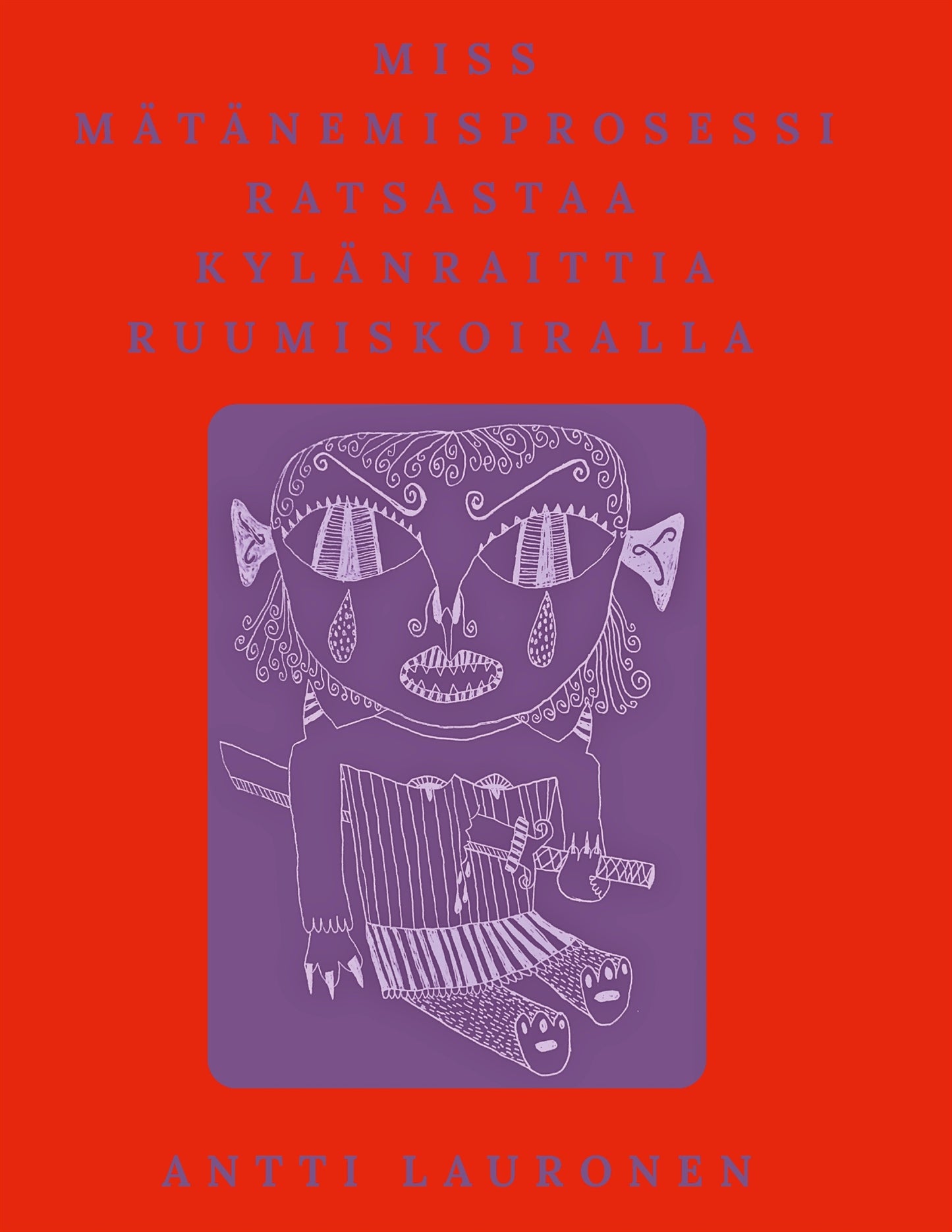 Miss Mätänemisprosessi Ratsastaa Kylänraittia Ruumiskoiralla – E-bok