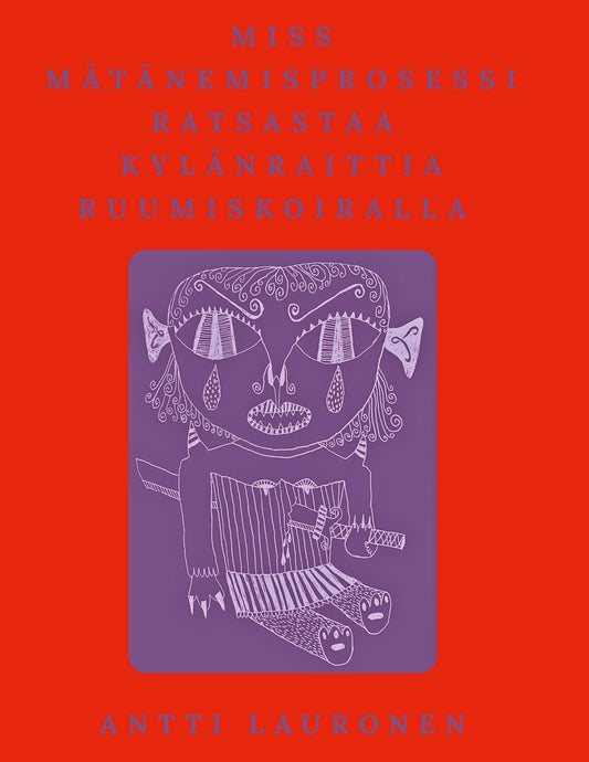 Miss Mätänemisprosessi Ratsastaa Kylänraittia Ruumiskoiralla – E-bok