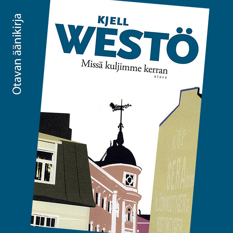 Missä kuljimme kerran – Ljudbok