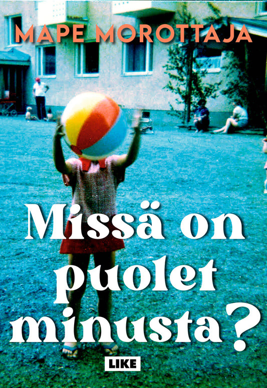 Missä on puolet minusta? – E-bok