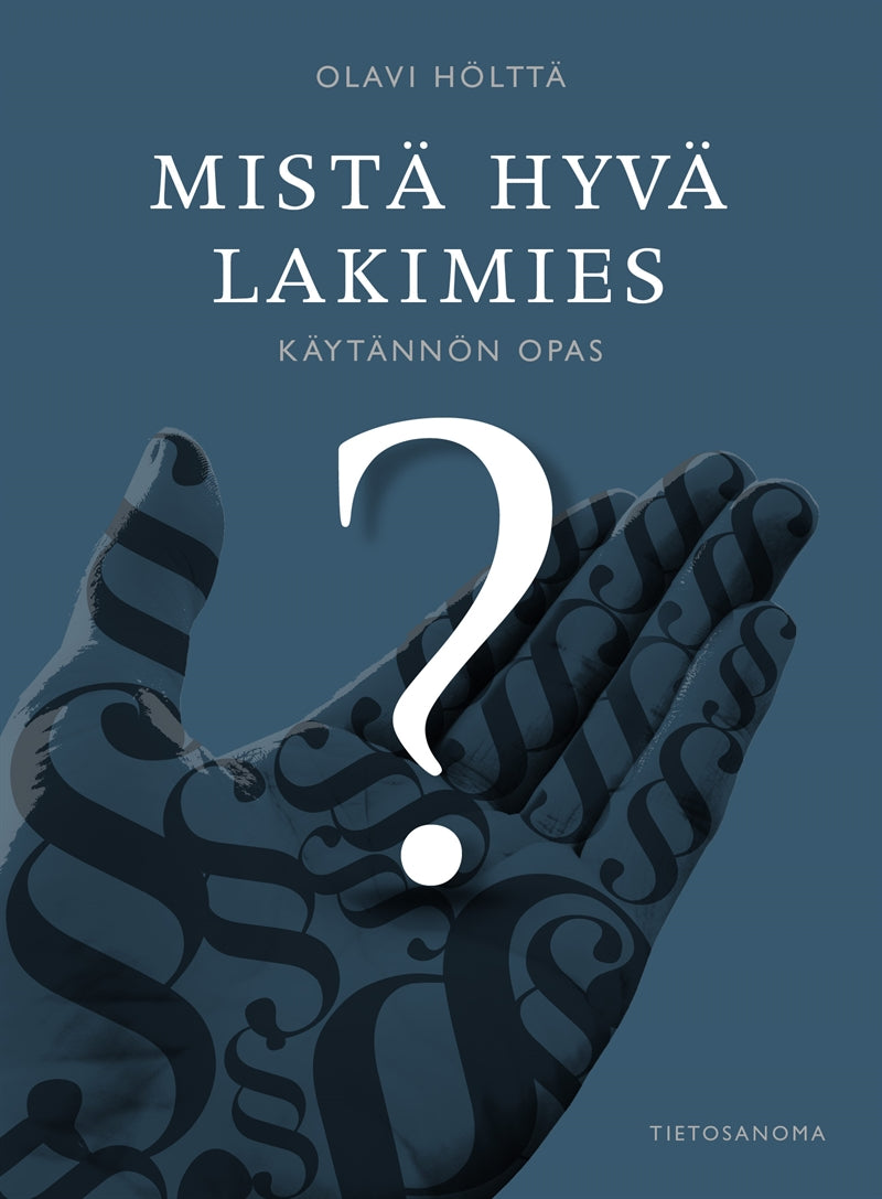 Mistä hyvä lakimies? – E-bok