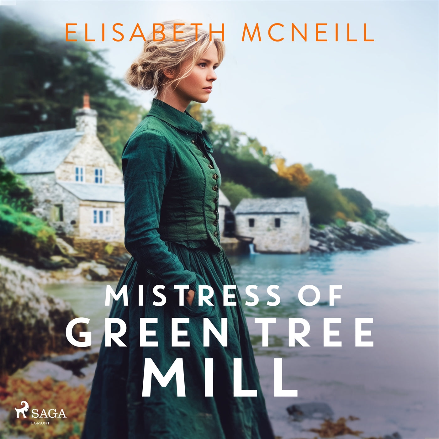 Mistress of Green Tree Mill: A heartwarming Scottish historical saga of rags to riches – Ljudbok