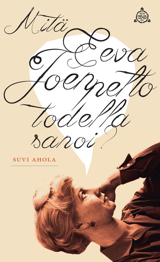Mitä Eeva Joenpelto todella sanoi? – E-bok