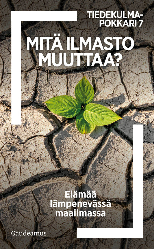 Mitä ilmasto muuttaa? – E-bok