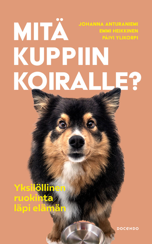 Mitä kuppiin koiralle? – E-bok