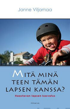 Mitä minä teen tämän lapsen kanssa? – E-bok