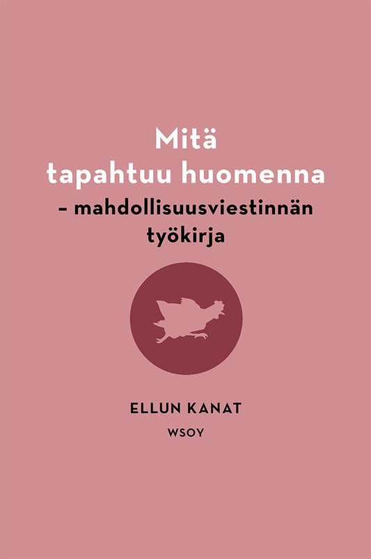 Mitä tapahtuu huomenna – E-bok