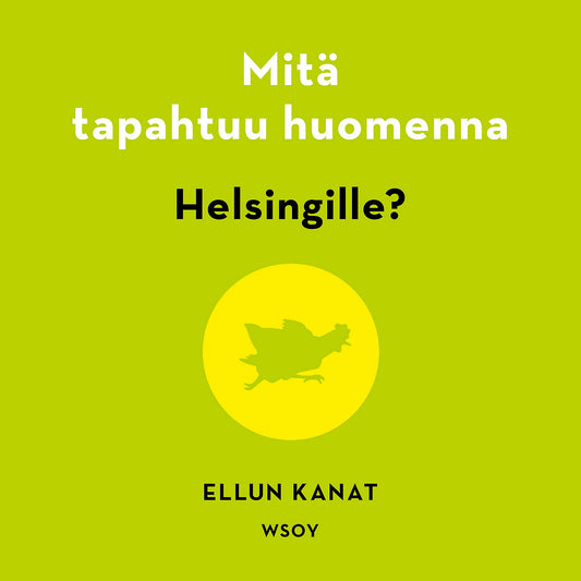 Mitä tapahtuu huomenna Helsingille? – Ljudbok