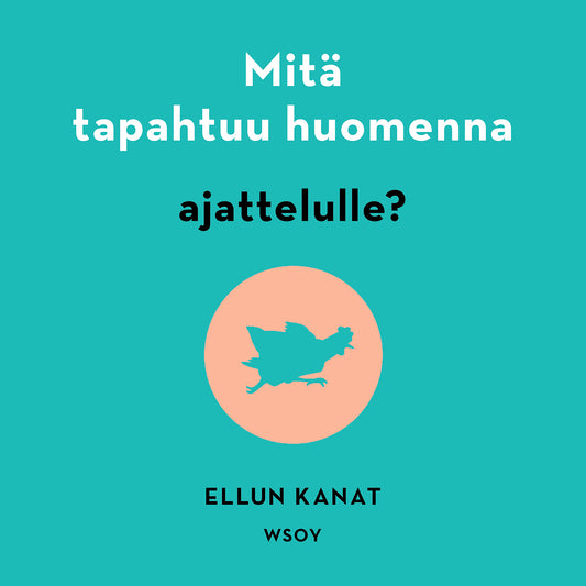 Mitä tapahtuu huomenna ajattelulle? – Ljudbok
