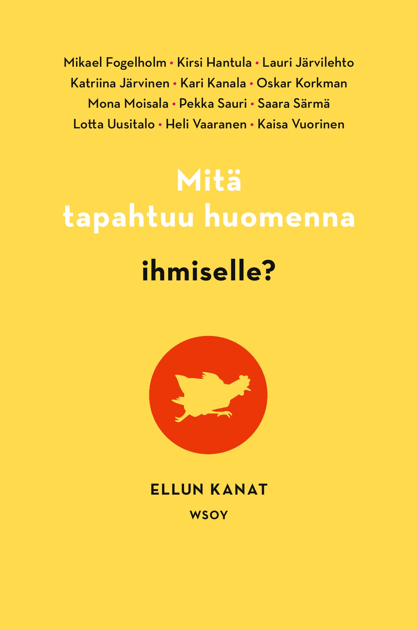 Mitä tapahtuu huomenna ihmiselle? – E-bok