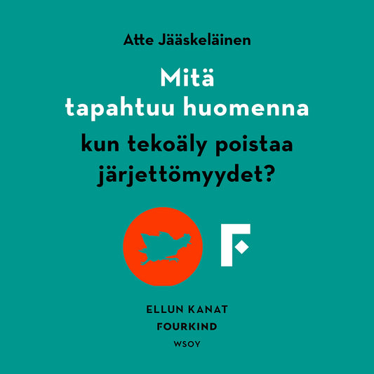 Mitä tapahtuu huomenna, kun tekoäly poistaa järjettömyydet? – Ljudbok