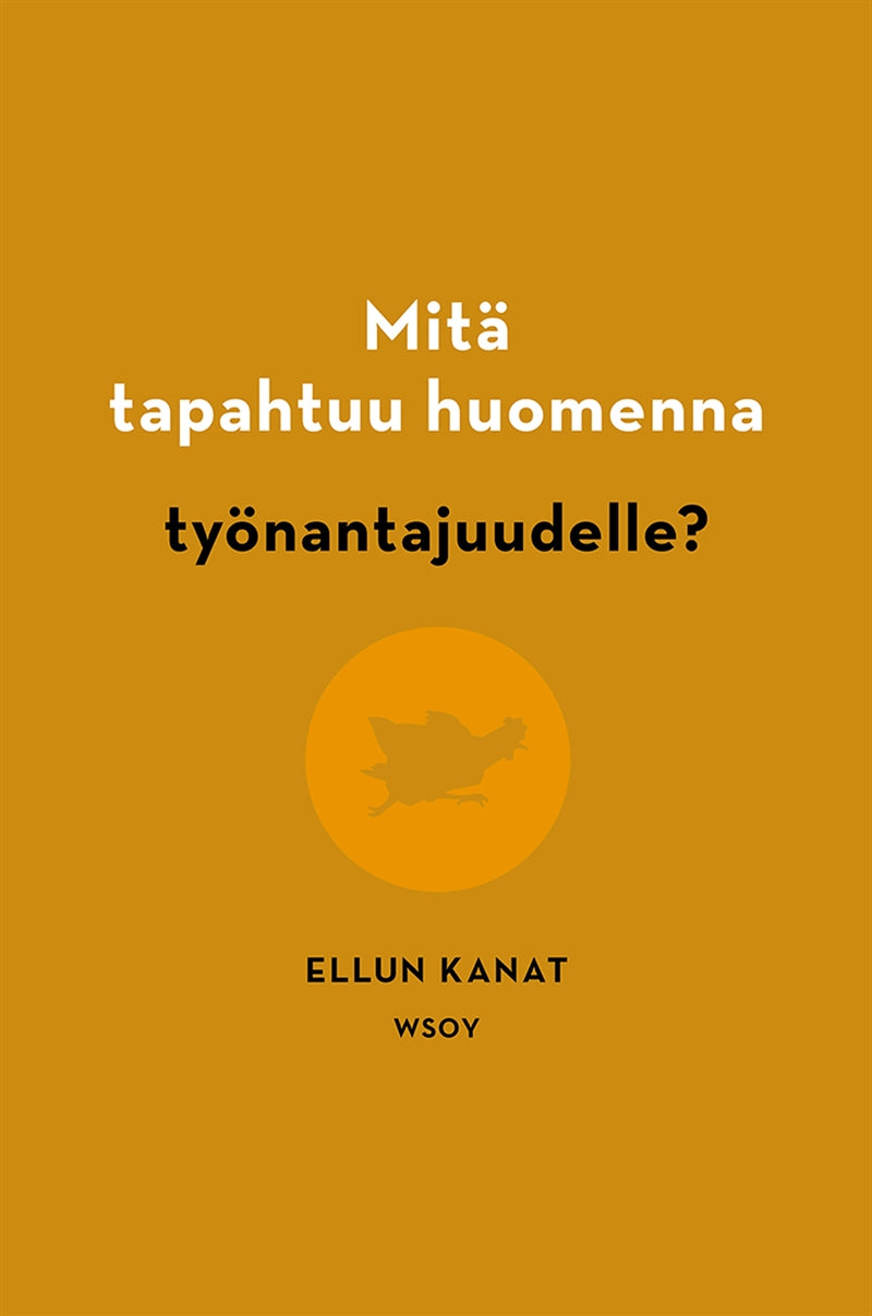 Mitä tapahtuu huomenna työnantajuudelle? – E-bok