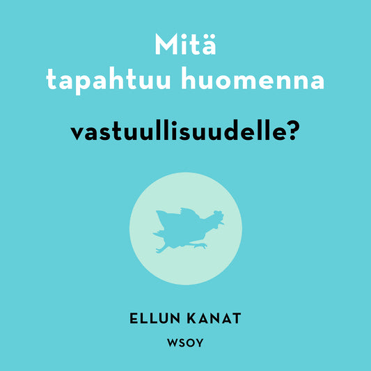 Mitä tapahtuu huomenna vastuullisuudelle? – Ljudbok