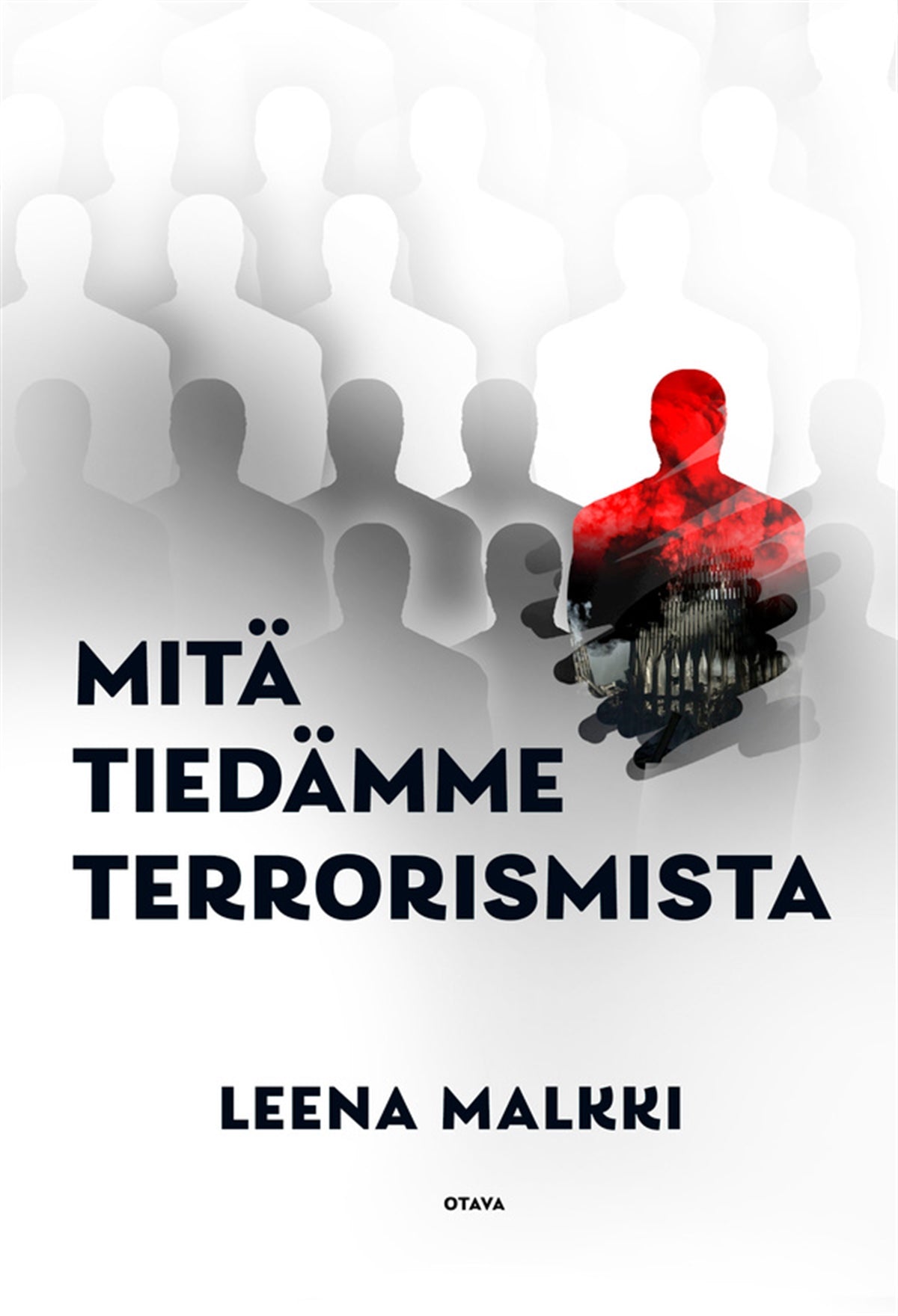 Mitä tiedämme terrorismista – E-bok