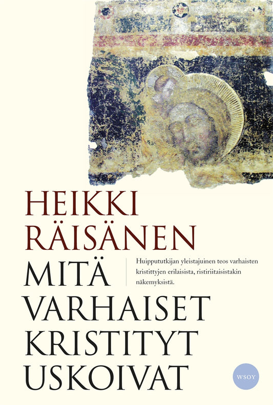 Mitä varhaiset kristityt uskoivat – E-bok
