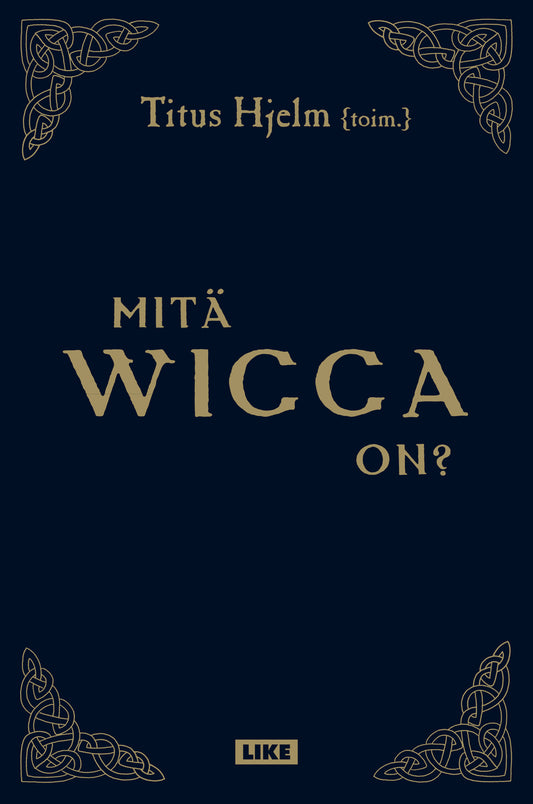 Mitä wicca on? – E-bok