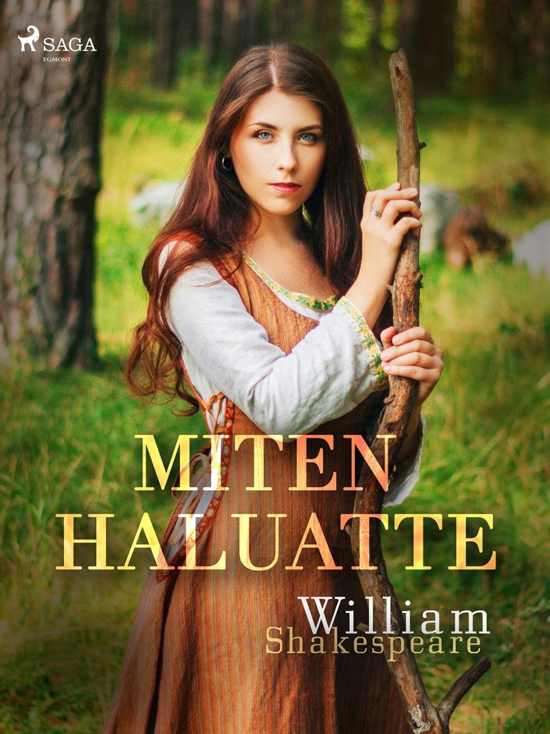 Miten haluatte – E-bok