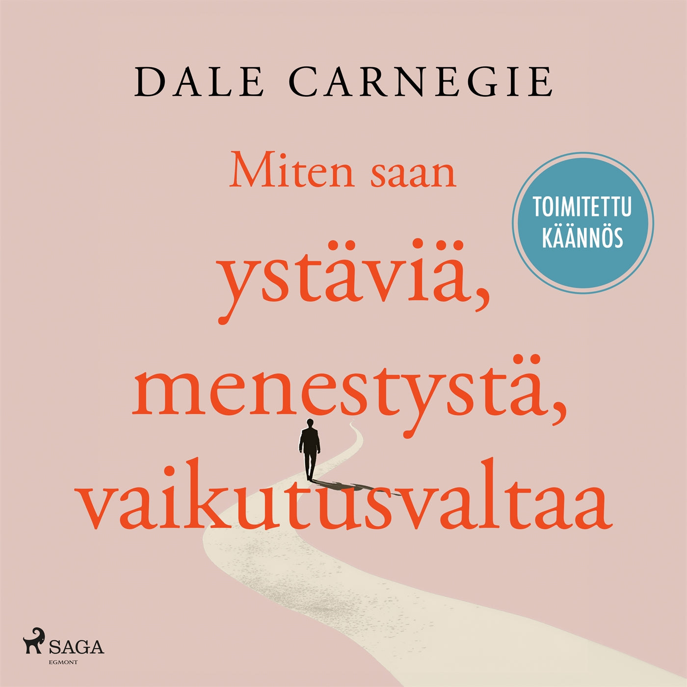 Miten saan ystäviä, menestystä, vaikutusvaltaa – Ljudbok