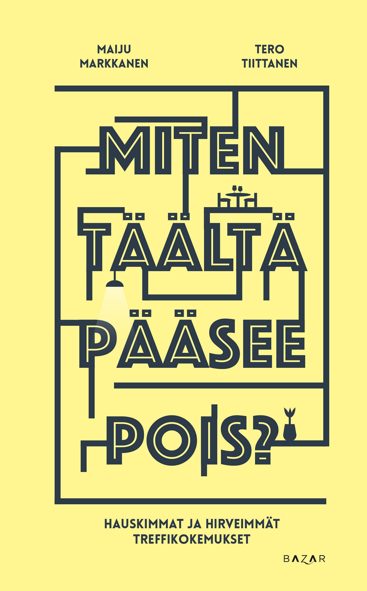 Miten täältä pääsee pois? – E-bok