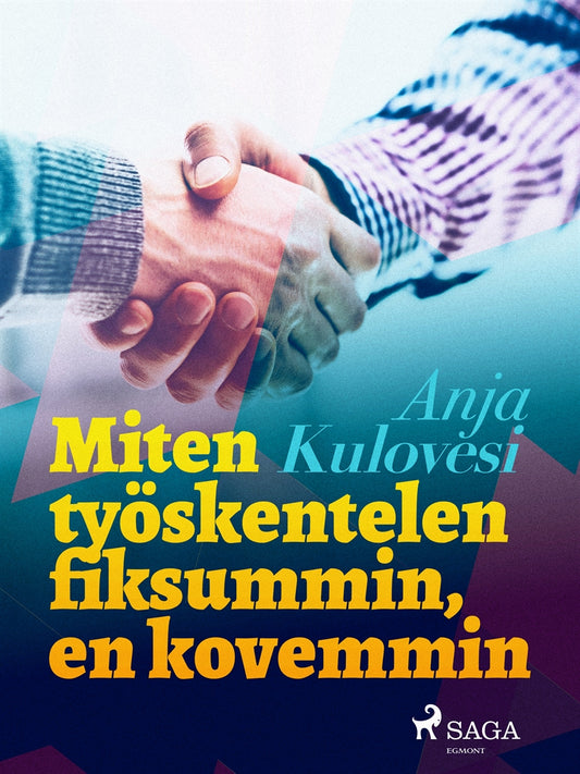 Miten työskentelen fiksummin, en kovemmin – E-bok