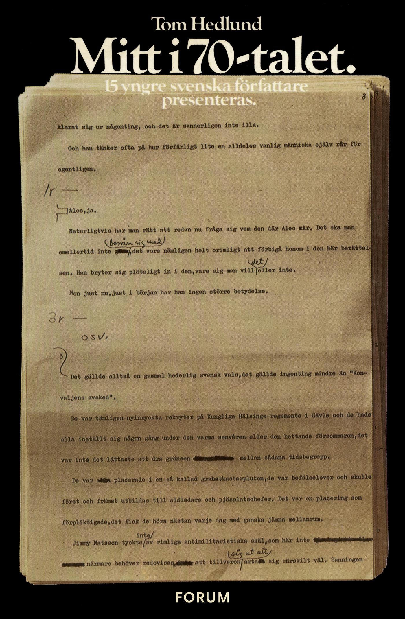 Mitt i 70-talet : 15 yngre svenska författare presenteras – E-bok