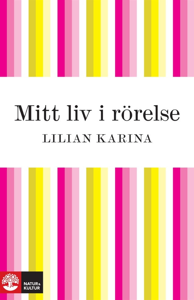 Mitt liv i rörelse – E-bok