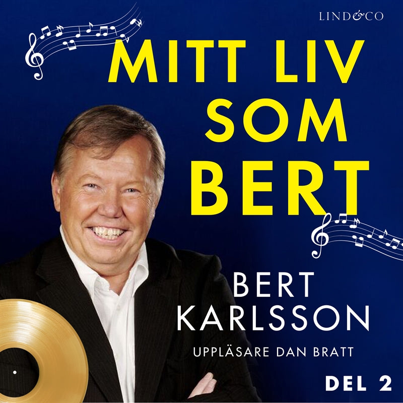Mitt liv som Bert - Del 2 – Ljudbok