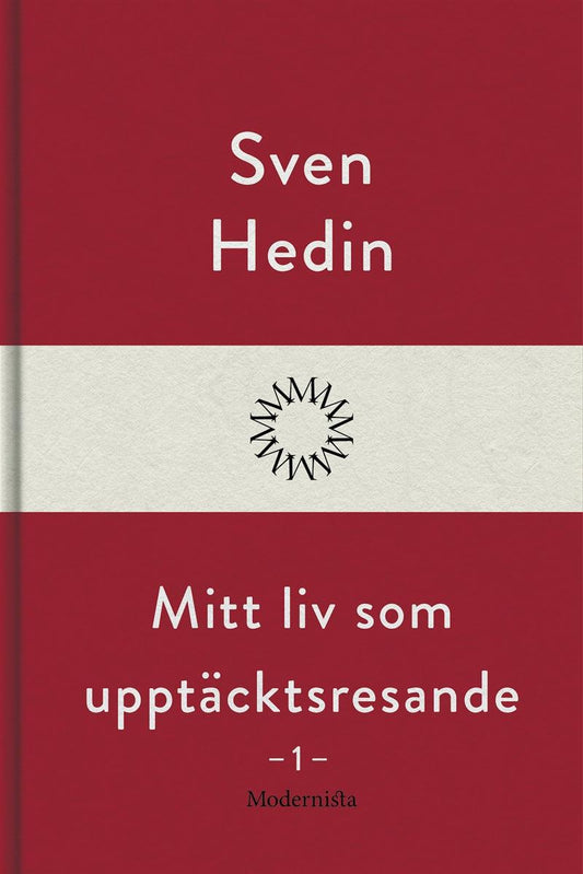 Mitt liv som upptäcktsresande, 1 – E-bok