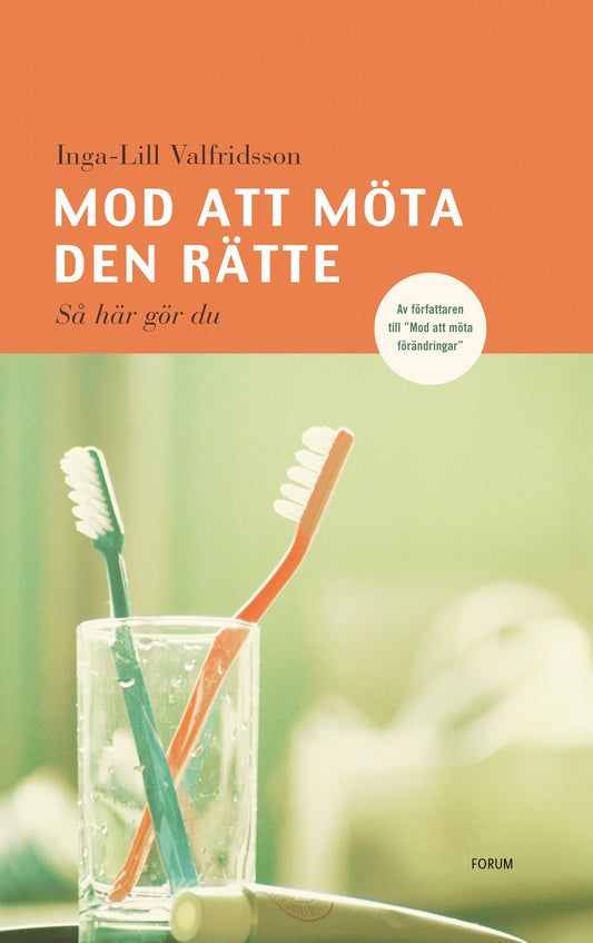 Mod att möta den rätte : så här gör du – E-bok