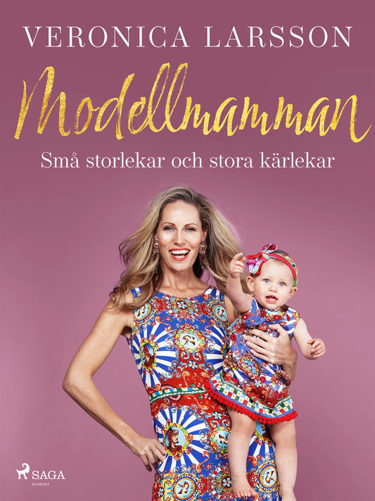 Modellmamman - Små storlekar och stora kärlekar – E-bok