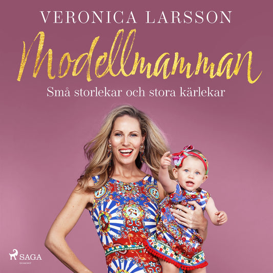 Modellmamman - Små storlekar och stora kärlekar – Ljudbok