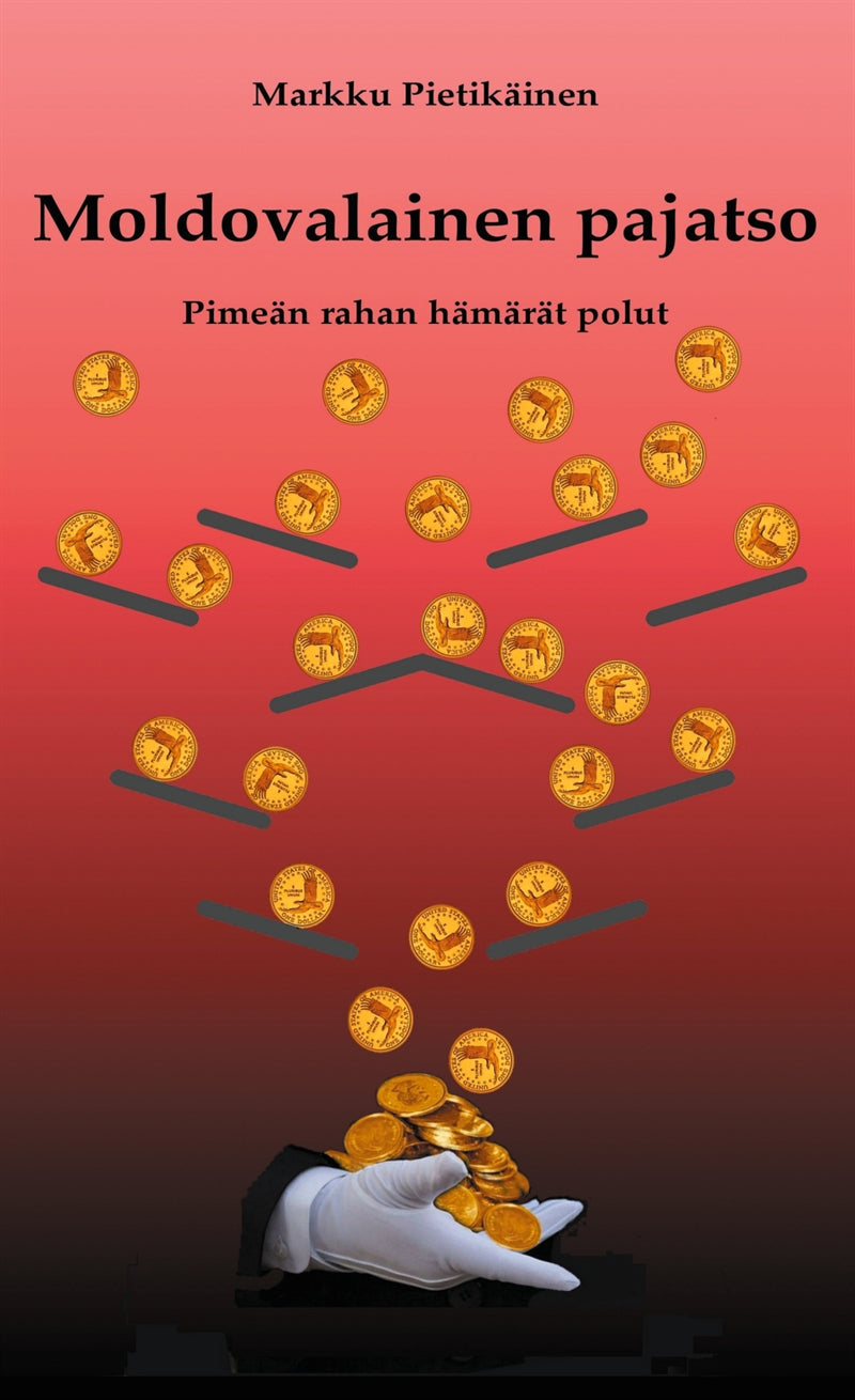 Moldovalainen pajatso: Pimeän rahan hämärät polut – E-bok