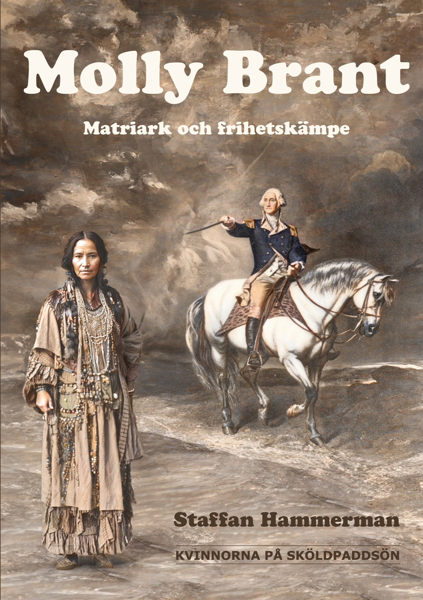 Molly Brant: Matriark och frihetskämpe – E-bok