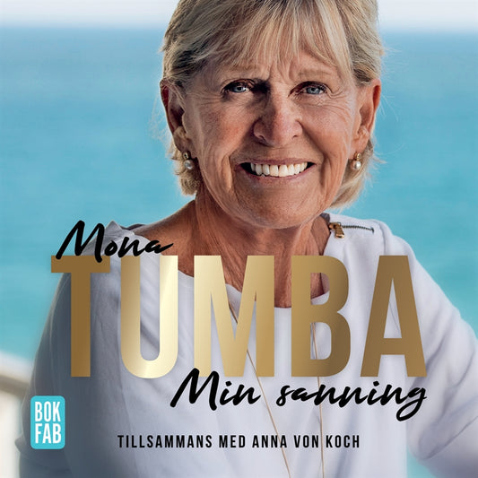 Mona Tumba - Min sanning – Ljudbok