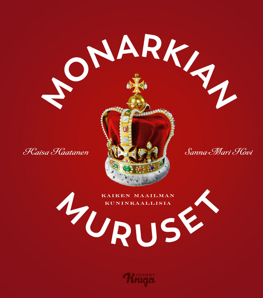 Monarkian muruset – E-bok