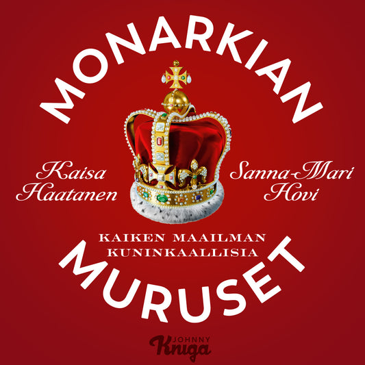 Monarkian muruset – Ljudbok