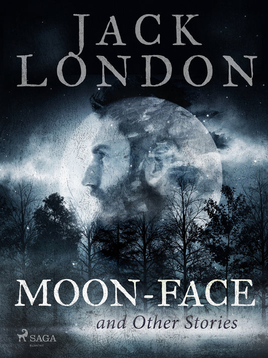 Moon-Face and Other Stories – E-bok