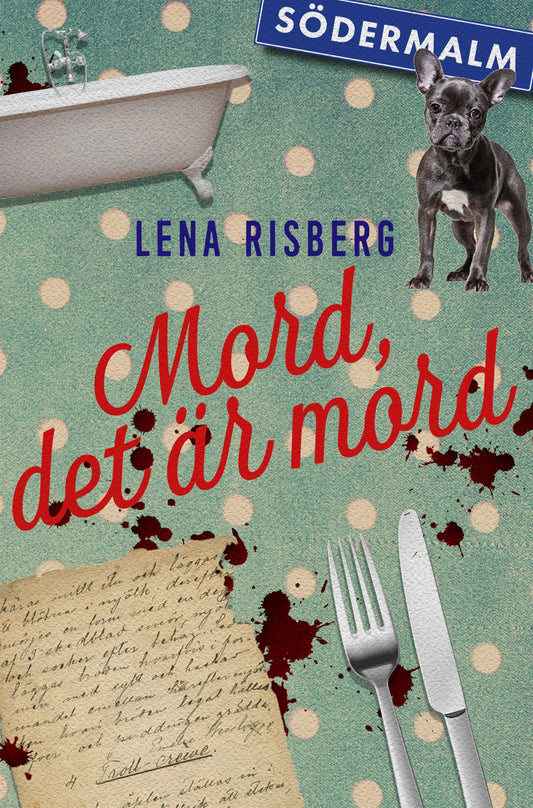 Mord, det är mord : det som händer i tvättstugan, måste stanna i tvättstugan – E-bok