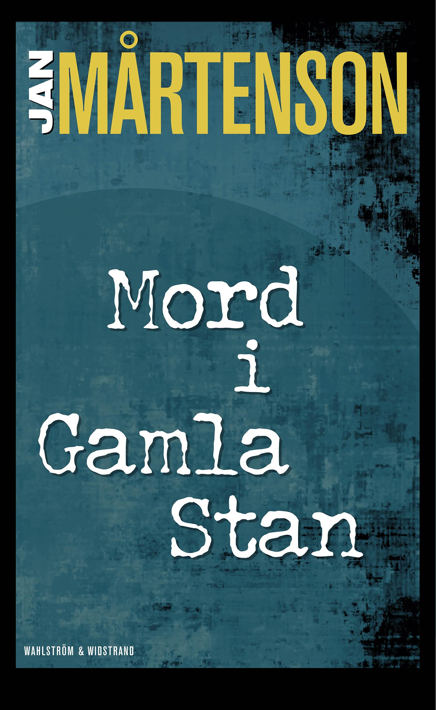 Mord i Gamla stan : mordvandringar med Johan Kristian Homan – E-bok
