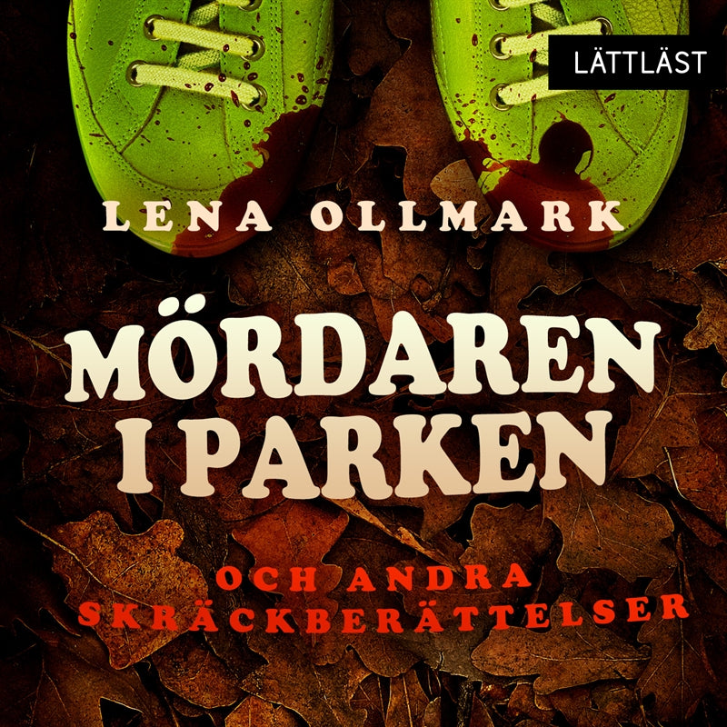 Mördaren i parken - och andra skräckberättelser (lättläst) – Ljudbok