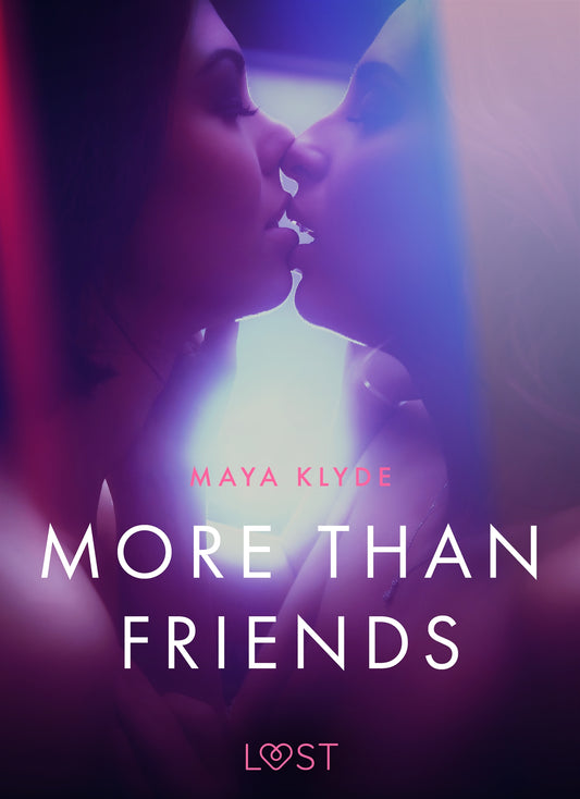 More than Friends - erotic short story – E-bok