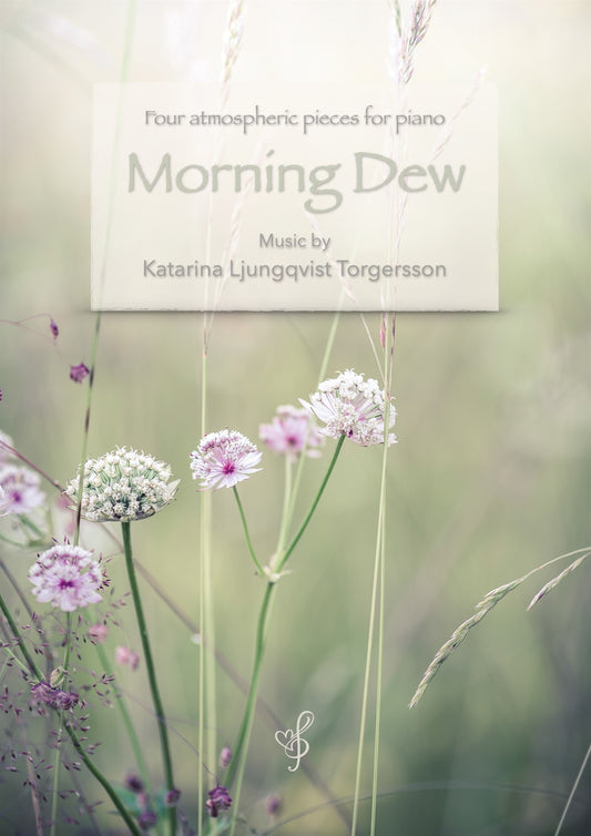 Morning Dew: Four atmospheric pieces for piano – E-bok