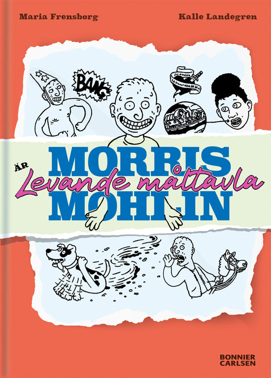 Morris Mohlin är levande måltavla  – E-bok
