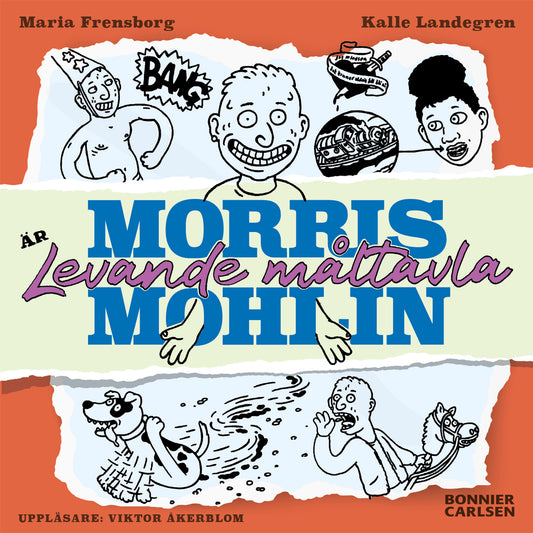 Morris Mohlin är levande måltavla – Ljudbok