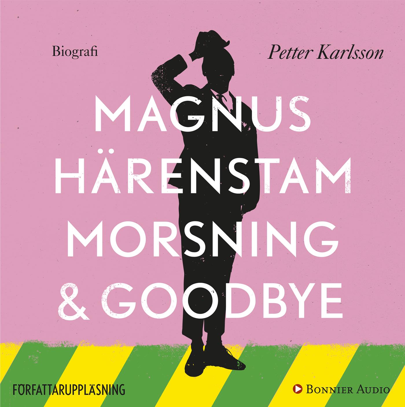 Morsning och goodbye – Ljudbok
