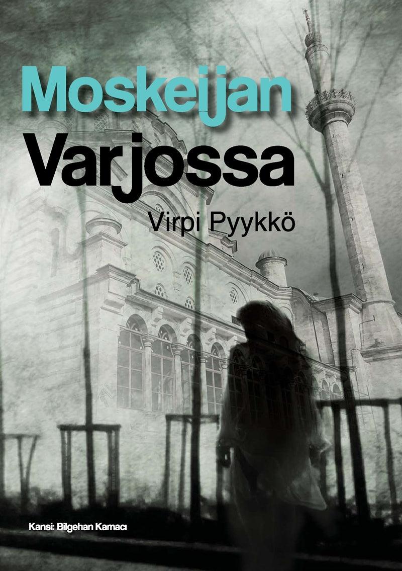 Moskeijan varjossa – E-bok