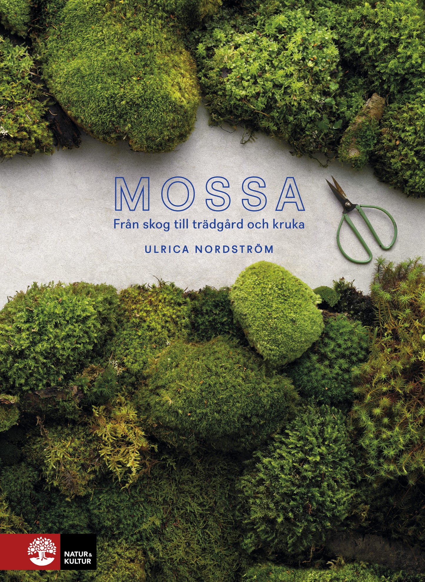 Mossa : från skog till trädgård och kruka – E-bok